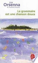 La grammaire est une chanson douce