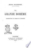 La grande Bohême deuxième série des français de la décadence Henri Rochefort
