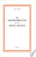 La Grande-Bretagne et la Petite Entente