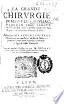 La Grande chirurgie de M. Guy de Chauliac, ...