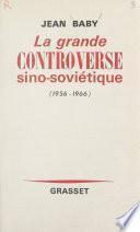 La grande controverse sino-soviétique