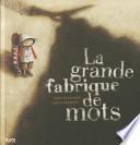 La grande fabrique de mots