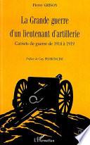 La Grande Guerre d'un lieutenant d'artillerie