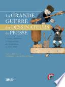 La Grande Guerre des dessinateurs de presse