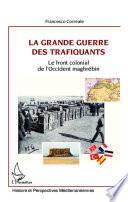 La Grande Guerre des trafiquants