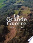 La Grande Guerre vue du ciel