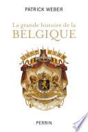 La grande histoire de la Belgique