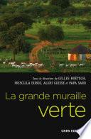 La grande muraille verte. Une réponse africaine au changement climatique