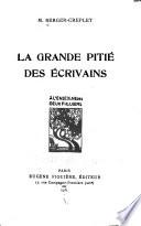 ... La grande pitié des écrivains