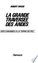 La grande traversée des Andes
