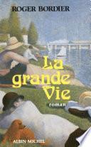 La Grande Vie