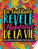 La Gratitude Révèle l'Abondance de la Vie