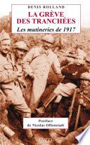 La Grève des tranchées - Les mutineries de 1917
