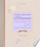 La grossesse semaine par semaine