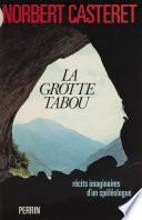 La Grotte tabou