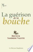 La guérison de la bouche