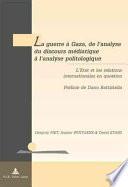 La guerre a Gaza, de l'analyse du discours médiatique a l'analyse politologique