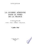 La guerre aérienne dans le Nord de la France: 5 juillet 1944
