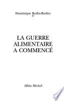 La guerre alimentaire a commencé
