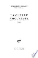 La guerre amoureuse