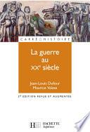 La guerre au XXe siècle