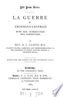 La Guerre, by Erckmann-Chatrian, with map, intr.and comm. by A. C. Clapin