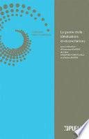 La guerre civile : idéalisations et réconciliations