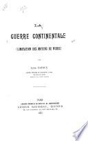La guerre continentale (limitation des moyens de nuire) ...