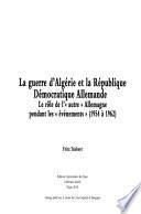 La guerre d'Algérie et la République Démocratique Allemande