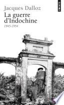 La Guerre d'Indochine (1945-1954)