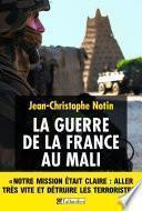 La Guerre de la France au Mali