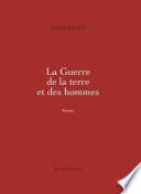 La Guerre de la terre et des hommes