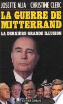 La Guerre de Mitterrand
