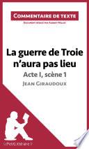La guerre de Troie n'aura pas lieu de Jean Giraudoux - Acte I, scène 1