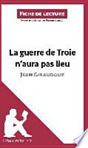 La guerre de Troie n'aura pas lieu de Jean Giraudoux