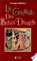 La guerre des belles dames