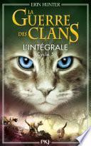La Guerre des Clans - cycle 5 intégrale