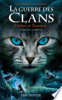 La guerre des Clans, cycle VI - tome 02 : Ombre et tonnerre