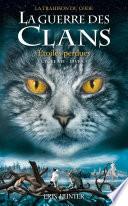La guerre des Clans, Cycle VII - Tome 1 Etoiles perdues
