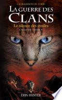 La Guerre des clans, Cycle VII - Tome 5 : le silence des étoiles