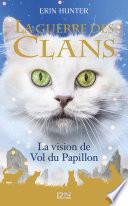 La Guerre des Clans HS : La vision de Vol du Papillon