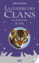 La guerre des clans - La promesse de l'Elu