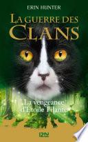 La Guerre des Clans - La vengeance d'Etoile Filante
