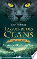 La guerre des Clans : Le voyage d'Etoile de Givre