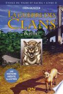 La guerre des Clans version illustrée cycle III - tome 2