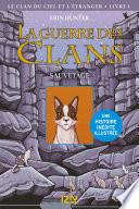 La guerre des Clans version illustrée cycle IV - tome 1 : Le Sauvetage