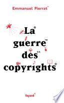 La guerre des copyrights