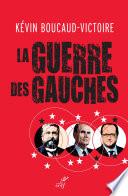 La guerre des gauches