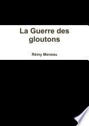 La Guerre des gloutons