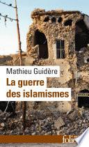 La guerre des islamismes